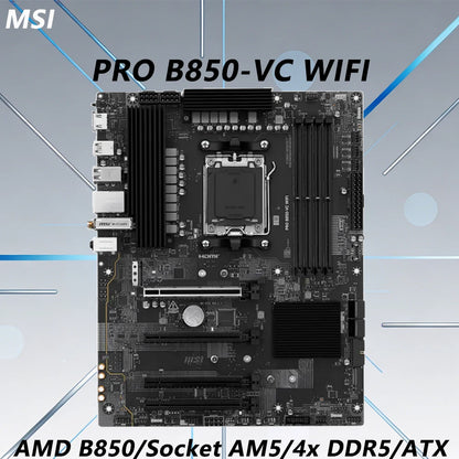AMD B850 AM5 Motherboard MSI PRO B850-VC WIFI CPU Support Ryzen 7 9800X3D 7 7800X3D 9 7950X3D 5 9600X 7 7700 Ram 4xDDR5 M.2 ATX