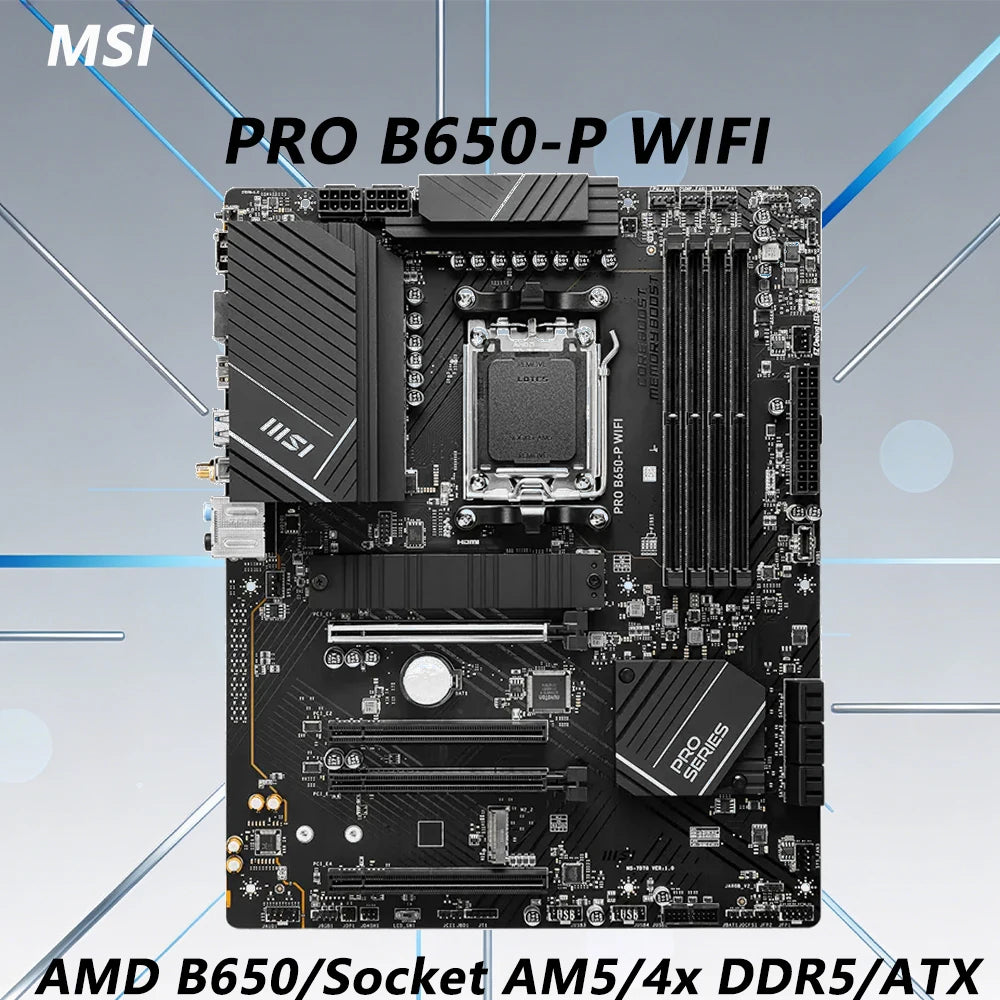 AMD B650 MSI PRO B650-P WIFI Motherboard AM5 CPU Support Ryzen 7 9800X3D 7 7800X3D 9 7950X 7 7700X 5 7600X Ram DDR5 M.2 ATX PC